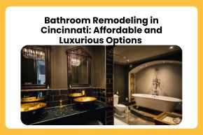 Bathroom Remodeling in Cincinnati: Affordable and Luxurious Options
