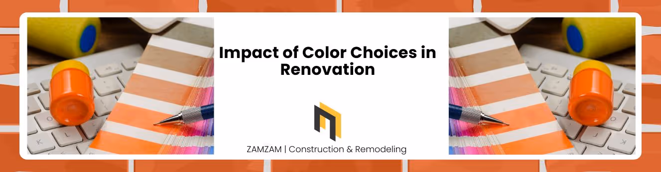 Impact of Color Choices in Renovation
