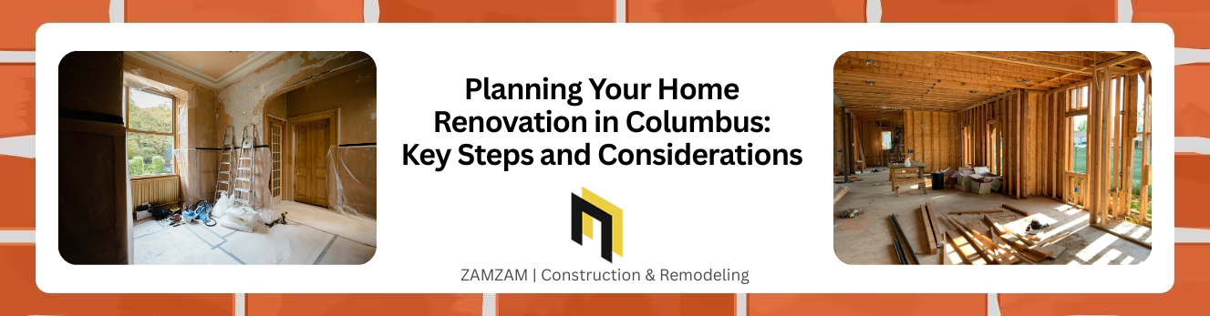 Planning Your Home  Renovation in Columbus  Key Steps and Considerations 