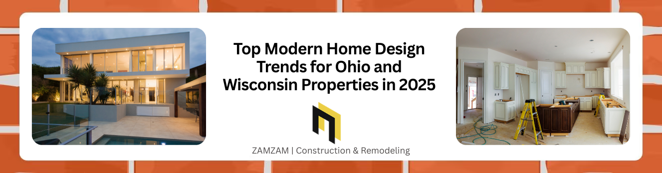 Top Modern Home Design Trends for Ohio and  Wisconsin Properties in 2025 