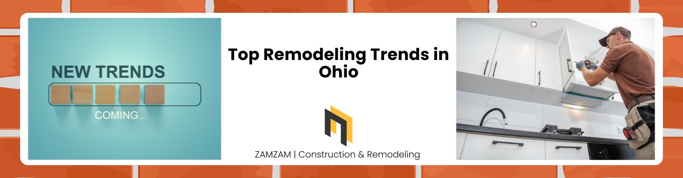 Top Remodeling Trends in Ohio
